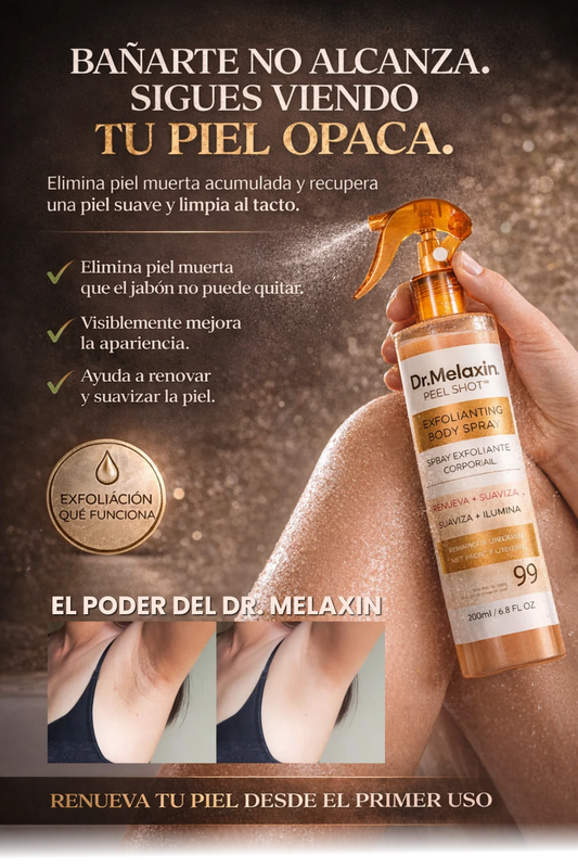 Dr. Melaxin® | Exfoliación Corporal que Elimina la Acumulación que arruina tu piel